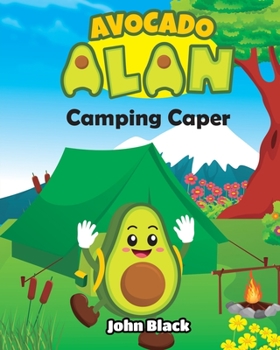 Paperback Avocado Alan: Camping Caper Book