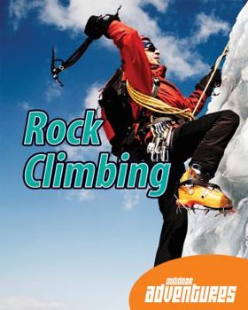 Rock Climbing - Book  of the Outdoor Adventures