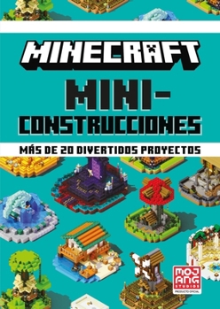 Hardcover Minecraft Oficial: Miniconstrucciones (Minecraft Bite-Size Builds - Spanish Edit) [Spanish] Book
