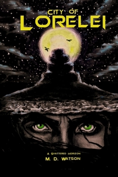 Paperback City of Lorelei: A Shattered Horizon Book