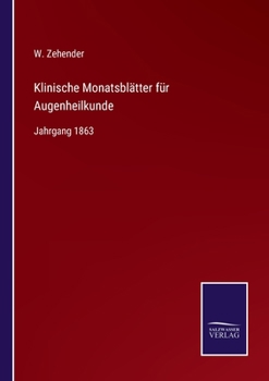 Paperback Klinische Monatsblätter für Augenheilkunde: Jahrgang 1863 [German] Book