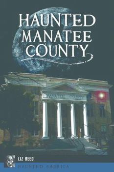 Haunted Manatee County