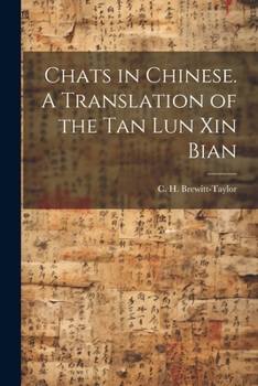 Paperback Chats in Chinese. A Translation of the Tan Lun Xin Bian Book