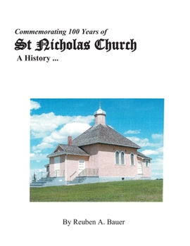 Paperback Commemorating 100 Years of St Nicholas Church: A History Book