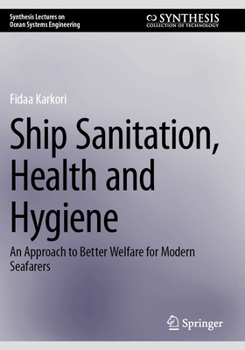 Paperback Ship Sanitation, Health and Hygiene: An Approach to Better Welfare for Modern Seafarers Book