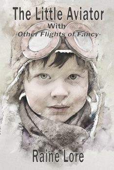 Paperback The Little Aviator: With Other Flights of Fancy Book