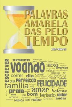 Paperback Palavras Amareladas Pelo Tempo [Portuguese] Book