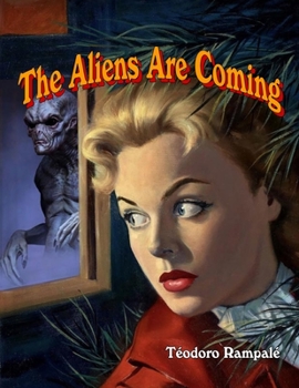 Paperback The Aliens Are Coming Book