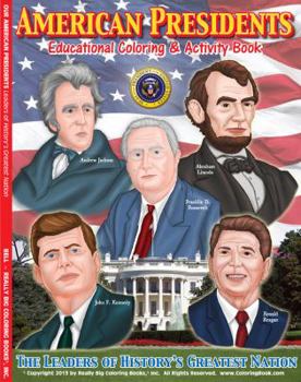 Paperback American Presidents - The Leaders of History's Greatest Nation Coloring Book