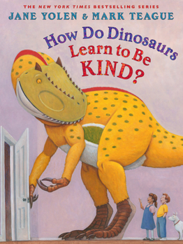 Hardcover How Do Dinosaurs Learn to Be Kind? Book