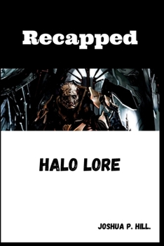Paperback Halo Recaped: Halo Lore [Large Print] Book