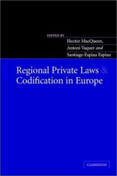Hardcover Regional Private Laws and Codification in Europe Book