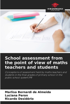 Paperback School assessment from the point of view of maths teachers and students Book