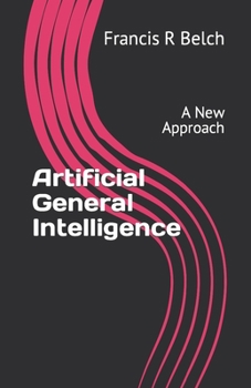 Paperback Artificial General Intelligence: A New Approach Book