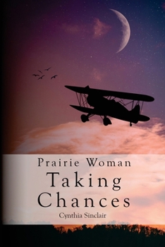 Paperback Prairie Woman Taking Chances: A Prairie Woman Undercover Novel Book