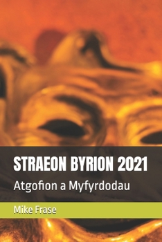 STRAEON BYRION 2021: Atgofion a Myfyrdodau (Welsh Edition)