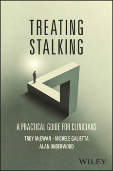 Paperback Treating Stalking: A Practical Guide for Clinicians Book