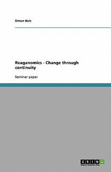 Paperback Reaganomics - Change through continuity Book