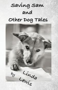Paperback Saving Sam and Other Dog Tales Book