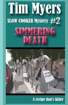 Simmering Death - Book #2 of the Slow Cooker Mysteries