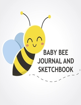 Bee Journal And Sketchbook: Journal and Notebook for bee lovers - Composition Size (6"x11") With Lined and Blank Pages, Perfect for Journal, Doodling, Sketching and Notes