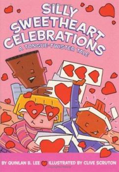 Paperback Silly Sweetheart Celebrations: A Tongue-Twister Tale Book
