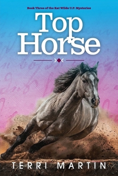 Paperback Top Horse: A Kat Wilde Upper Peninsula (U.P.) Michigan Mystery Book