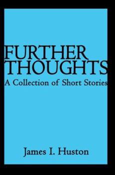 Paperback Further Thoughts: A Collection of Short Stories Book
