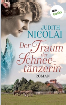 Paperback Der Traum der Schneetänzerin: Roman [German] Book