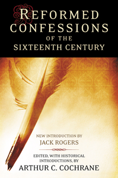 Paperback Reformed Confessions of the 16th Century Book
