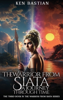 Hardcover The Warrior from Siata: A Journey Through Time Book