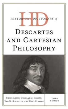 Hardcover Historical Dictionary of Descartes and Cartesian Philosophy Book