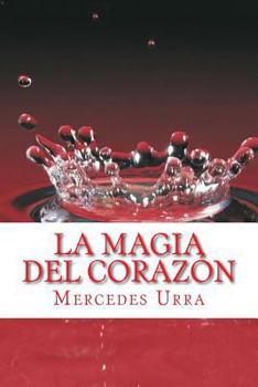 Paperback La magia del corazon [Spanish] Book