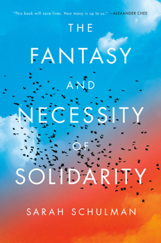 Hardcover The Fantasy and Necessity of Solidarity Book