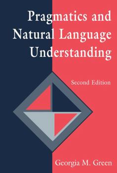 Hardcover Pragmatics and Natural Language Understanding Book