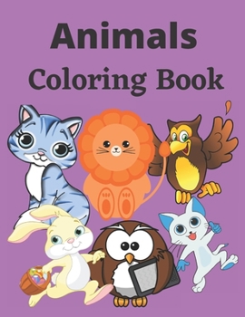 Paperback Animals coloring book: Super coloring book for toddlers and kids aged 4_9 years 8.5 x 11 in (21.59 x 27.94 cm) Book