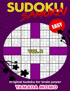 Paperback Sudoku Samurai Easy: Original Sudoku For Brain Power Vol. 4: Include 100 Puzzles Sudoku Samurai Easy Level Book