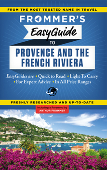 Paperback Frommer's EasyGuide to Provence & the French Riviera [With Map] Book