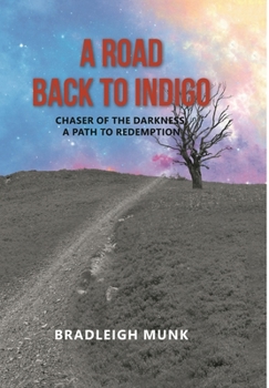 A Road Back to Indigo