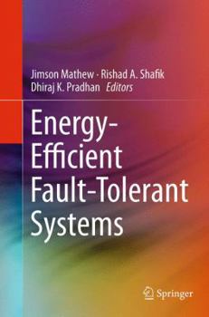 Paperback Energy-Efficient Fault-Tolerant Systems Book