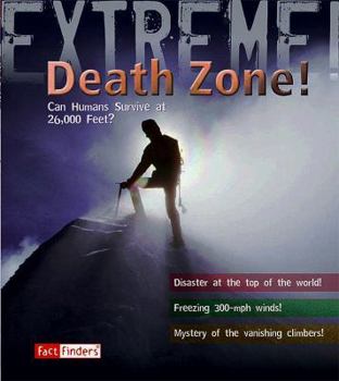 Paperback Death Zone: Can Humans Survive at 26,000 Feet? Book