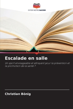 Escalade en salle (French Edition)
