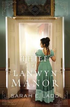 The Thief of Lanwyn Manor - Book #2 of the Cornwall 