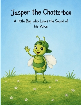 Jasper the Chatterbox