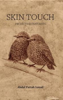 Paperback Skin Touch > Projected Fantasies Book