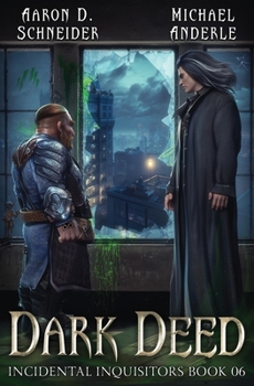Paperback Dark Deed: Incidental Inquisitors Book 6 Book
