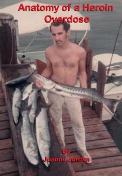 Paperback Anatomy of a Heroin Overdose Book