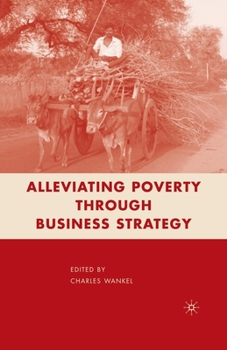 Paperback Alleviating Poverty Through Business Strategy Book