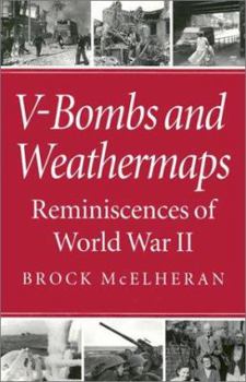 Hardcover V-Bombs and Weathermaps: Reminiscences of World War II Book