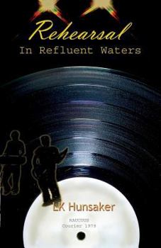 Paperback Rehearsal: In Refluent Waters Book
